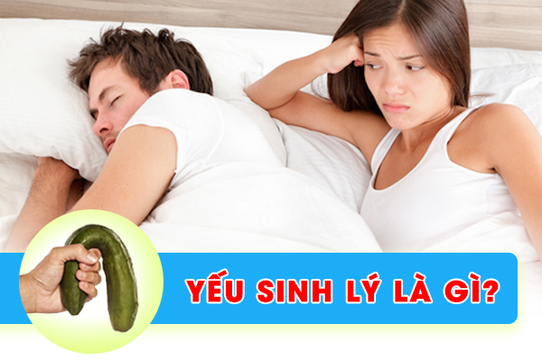 Yếu sinh lý là gì?