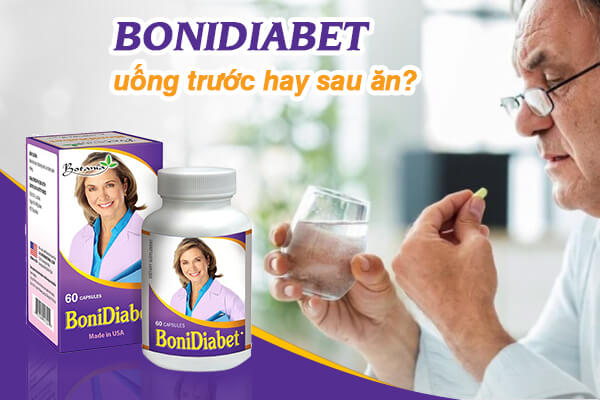 BoniDiabet uống trước hay sau ăn?