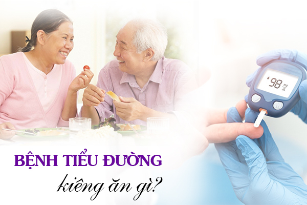 Người mắc bệnh tiểu đường kiêng ăn gì thì tốt cho sức khỏe?