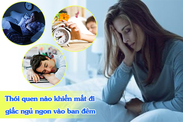 Thói quen nào khiến mất đi giấc ngủ ngon vào ban đêm.