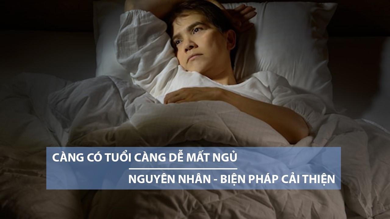 Càng có tuổi càng dễ mất ngủ: Nguyên nhân và giải pháp