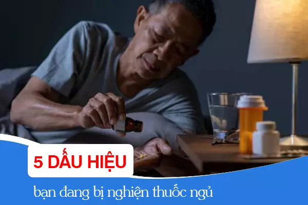 5 dấu hiệu cho thấy bạn đang bị nghiện thuốc ngủ