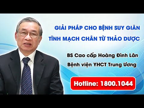 VTV2 - Giải pháp cho bệnh suy giãn tĩnh mạch chân từ thảo dược