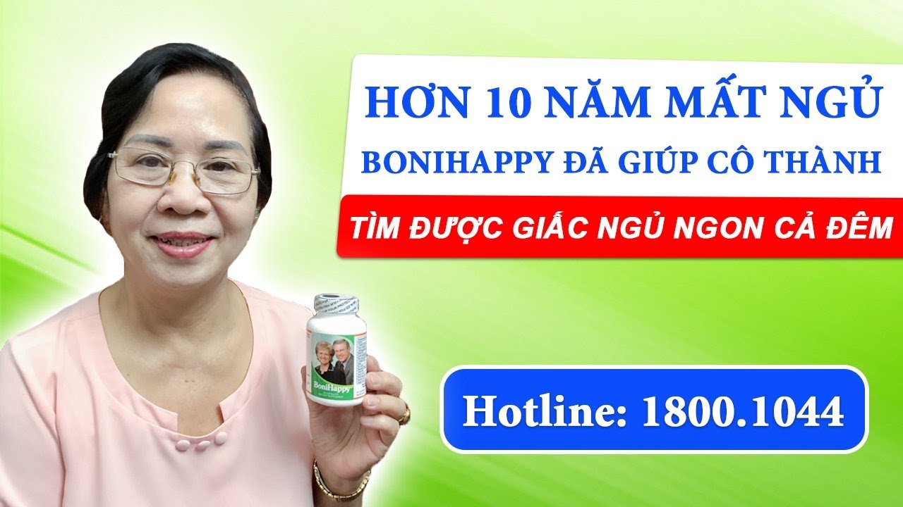 Hơn 10 năm mất ngủ, BoniHappy đã giúp cô Thành tìm được giấc ngủ ngon cả đêm