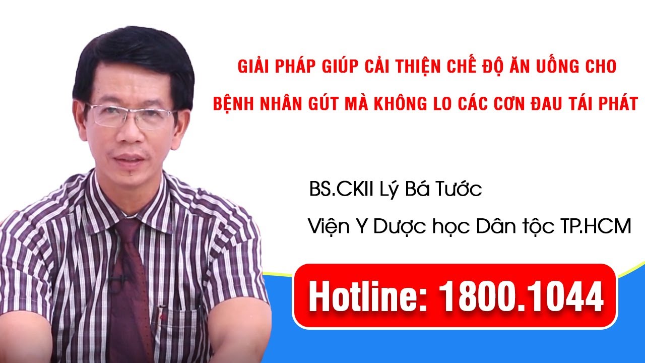 THVL1 - Giải pháp giúp cải thiện chế độ ăn uống cho bệnh nhân gút mà không lo cơn đau tái phát