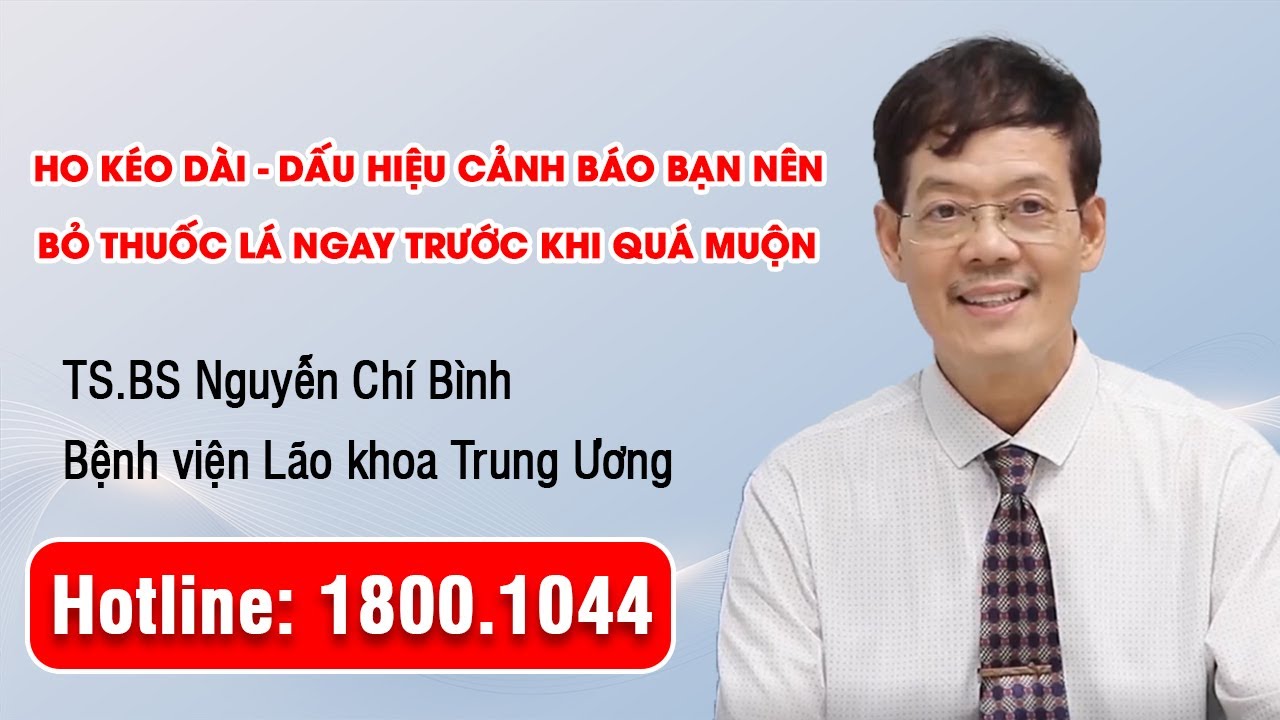 VTV2: Ho kéo dài - Dấu hiệu cảnh báo bạn nên bỏ thuốc lá ngay trước khi quá muộn