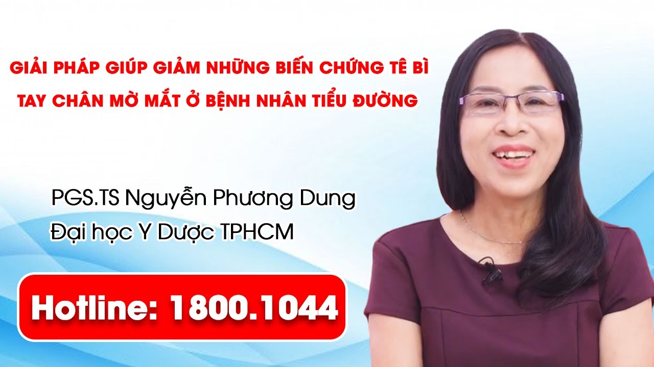 THVL1 - Giải pháp giúp giảm những biến chứng tê bì tay chân, mờ mắt ở bệnh nhân tiểu đường